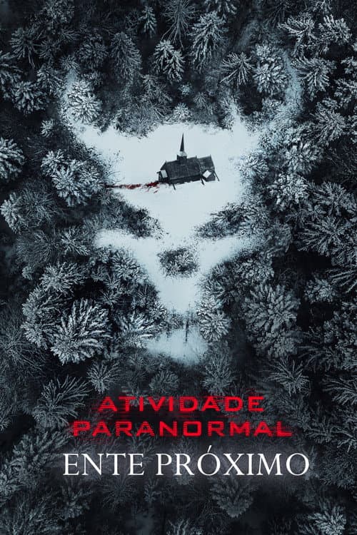 Atividade Paranormal: Ente Próximo