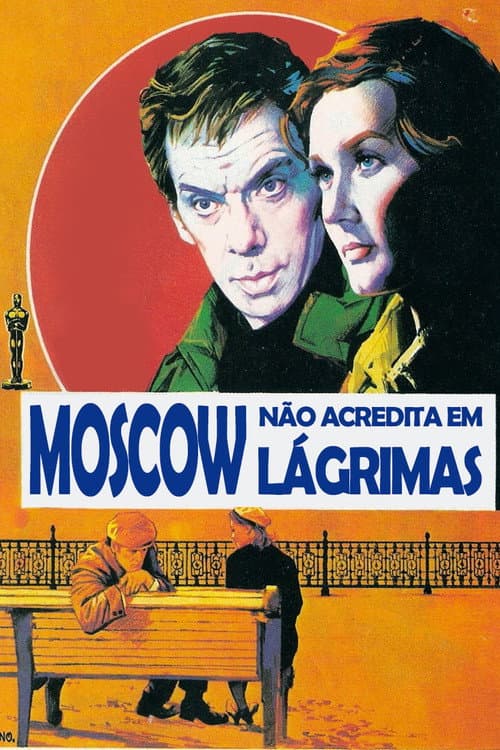 Moscou Não Acredita em Lágrimas